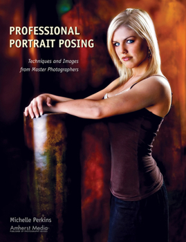 Paperback Professional Portrait Posing: Techniques and Images from Master Photographers Book