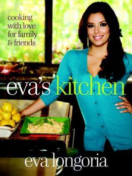 Hardcover Eva's Kitchen: Cooking with Love for Family and Friends Book