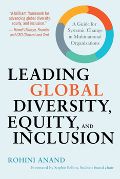 Hardcover Leading Global Diversity, Equity, and Inclusion: A Guide for Systemic Change in Multinational Organizations Book