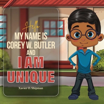 COREY W. BUTLER: I AM UNIQUE