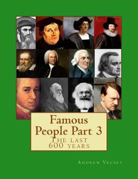 Paperback Famous People Part 3: The last 600 years Book