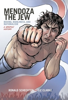 Paperback Mendoza the Jew: Boxing, Manliness, and Nationalism, a Graphic History Book
