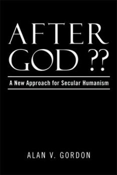 Paperback After God: A New Approach for Secular Humanism Book