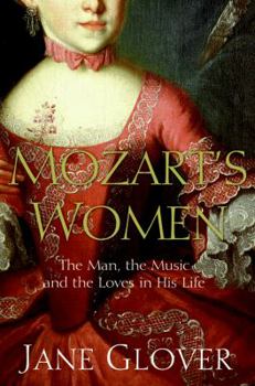 Hardcover Mozart's Women: His Family, His Friends, His Music Book