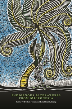 Paperback Indigenous Literatures from Micronesia Book