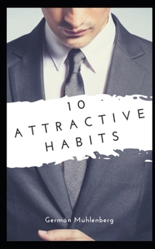 Paperback 10 Attractive habits: Or at least I guarantee that you will not get worse Book