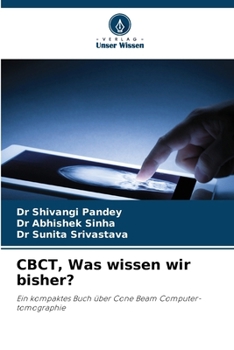 CBCT, Was wissen wir bisher?