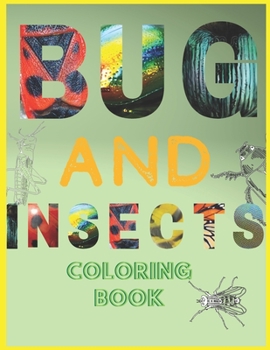 Paperback Bugs And Insects Coloring Book: A Unique Colllection Of Coloring Pages Relaxing Book