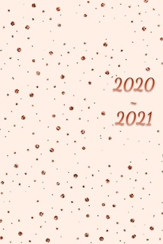 Paperback 2020 - 2021: Planner/Organizer with Monthly & Weekly Views, includes Vision Pages and Motivational Quotes (Peach Copper Confetti) Book