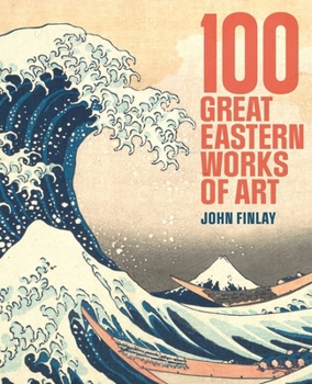 Hardcover 100 Great Eastern Works of Art Book