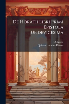 Paperback De Horatii Libri Primi Epistola Undevicesima Book