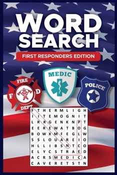 Paperback Word Search First Responders Edition: 911 Emergency Responders Puzzle Notebook with Policeman, Firefighters and First Responder Terms for EMTs, Medics Book