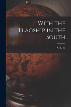 Paperback With the Flagship in the South Book