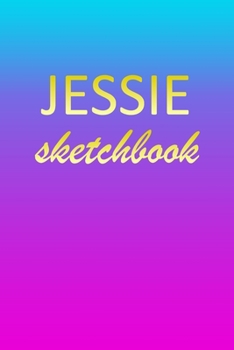 Paperback Jessie: Sketchbook - Blank Imaginative Sketch Book Paper - Pink Blue Gold Custom Letter J Personalized Cover - Teach & Practic Book