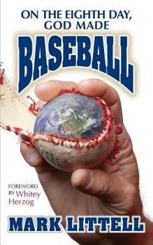 Paperback On the Eighth Day, God Made Baseball Book