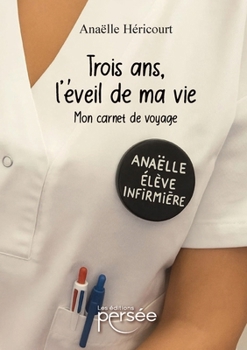 Paperback Trois ans, l'éveil de ma vie [French] Book