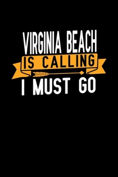 Virginia Beach is calling I Must go: Graph Paper Vacation Notebook with 120 pages 6x9 perfect as math book, sketchbook, workbook and diary