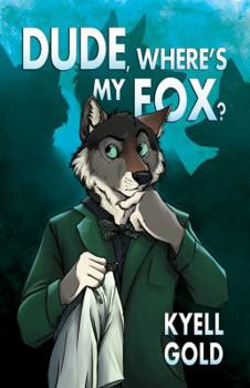 Paperback Dude, Where's My Fox? Book