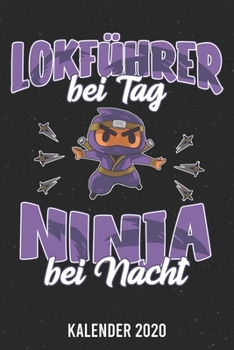 Paperback Kalender 2020: Lokf?hrer Ninja A5 Kalender Planer f?r ein erfolgreiches Jahr - 110 Seiten [German] Book