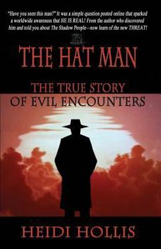 Paperback The Hat Man: The True Story of Evil Encounters Book