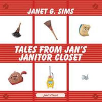 Paperback Tales from Jan's Janitor Closet Book