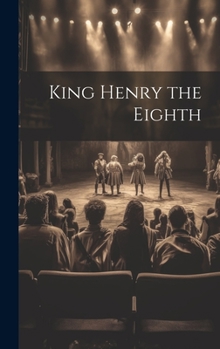 Hardcover King Henry the Eighth Book
