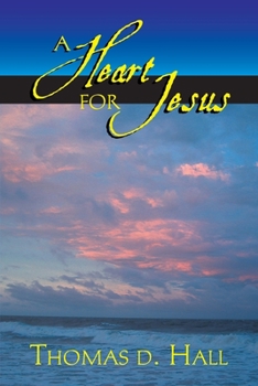 Paperback A Heart for Jesus Book