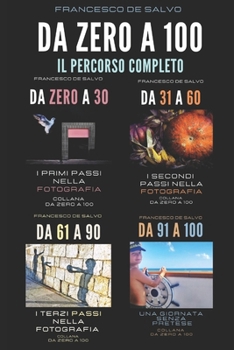 Paperback Da Zero a 100: Il Percorso Completo [Italian] Book
