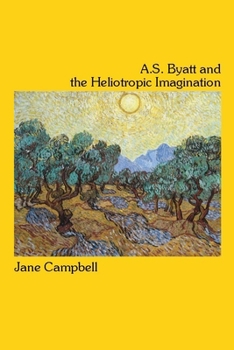 Paperback A.S. Byatt and the Heliotropic Imagination Book