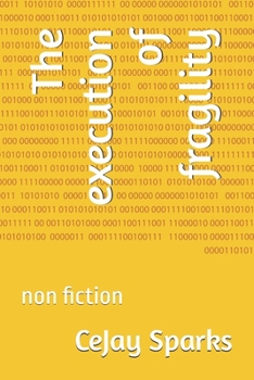 Paperback The execution of fragility: non fiction Book