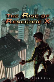 Hardcover The Rise of Renegade X Book