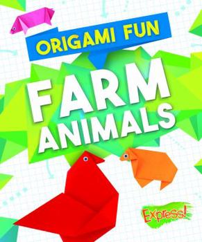 Library Binding Origami Fun: Farm Animals Book
