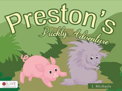 Paperback Preston's Prickly Adventure Book