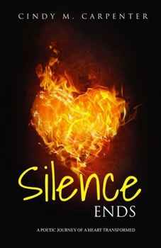 Paperback Silence Ends: A poetic journey of a heart transformed Book