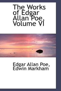 Paperback The Works of Edgar Allan Poe, Volume VI Book