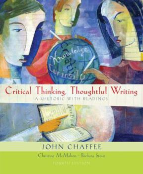 Paperback Critical Thinking, Thoughtful Writing: A Rhetoric with Readings, 4th Edition Book