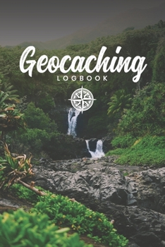 Geocaching Geocacher Geo Treasure Hunting Log Book Journal Notebook Diary - Green Jungle: Scavenger Hunt Record with 110 Pages in 6” x 9” Inch