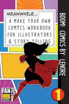 Paperback Boom! Comics by Lenore: A What Happens Next Comic Book for Budding Illustrators and Story Tellers Book