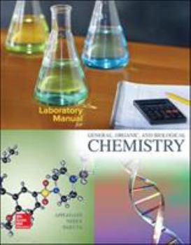 Spiral-bound Laboratory Manual for General, Organic, and Biological Chemistry Book