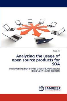 Paperback Analyzing the usage of open source products for SOA Book