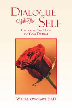 Paperback Dialogue With The Self: 'Unlocking the Door to Your True Self Book