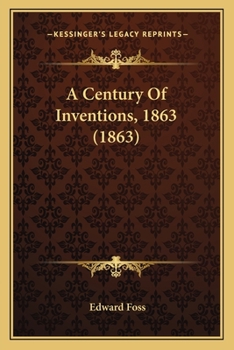 Paperback A Century Of Inventions, 1863 (1863) Book