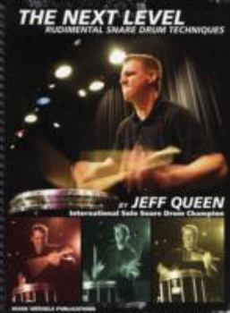 Spiral-bound The Next Level: Rudimental Snare Drum Techniques Book