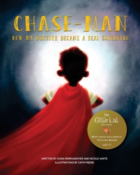 Paperback Chase-Man: How My Brother Became a Real Superhero Book