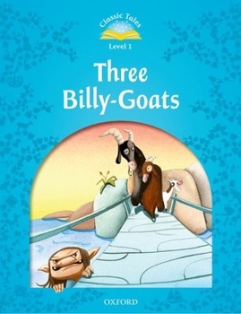Paperback Classic Tales Second Edition: Level 1: The Three Billy Goats Gruff E-Book & Audio Pack Book