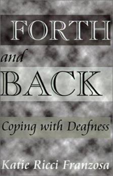 Paperback Forth and Back: Coping with Deafness Book