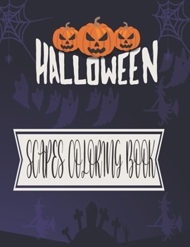 Paperback Halloween Scapes Coloring Book: Halloween Coloring Book for Kids Book