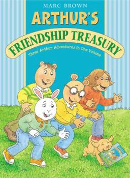 Hardcover Arthur's Friendship Treasury Three Arthur Adventures in One Volume Book