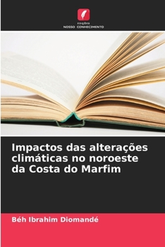 Paperback Impactos das alterações climáticas no noroeste da Costa do Marfim [Portuguese] Book