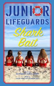 Shark Bait - Book #3 of the Junior Lifeguards